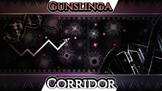 Gunslinga Corridor - ФАНОВЫЙ ЭКСТРИМ ДЕМОН | Geometry Dash