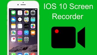 screen recorder for ios 10