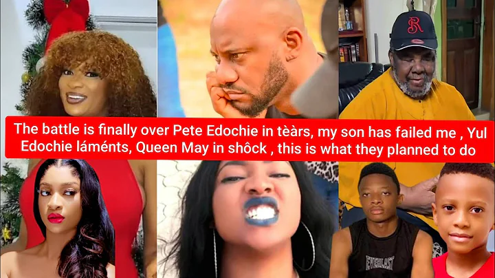 Pete Edochie in tèàrs my son failed me Yul Edochie láménts Queen May in shôck 