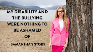 Pageant queen, speaker + educator despite bullying + speech disorder - Samantha's Story