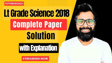 Lt Grade Science 2018 Complete Paper Solution With Explanation | UP LT Paper 2018 Solution