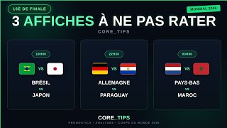 Pronostics 16es de Finale Coupe du Monde 2026 : Brésil-Japon, Allemagne-Paraguay, Pays-Bas-Maroc