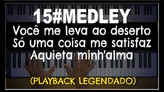 🎤🎹 15#Medley Ministério Zoe (Você me leva ao deserto+Só uma coisa me satisfaz+Aquieta minh'alma) chords