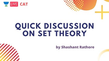 Quick Discussion on Set Theory by Shashant Rathore