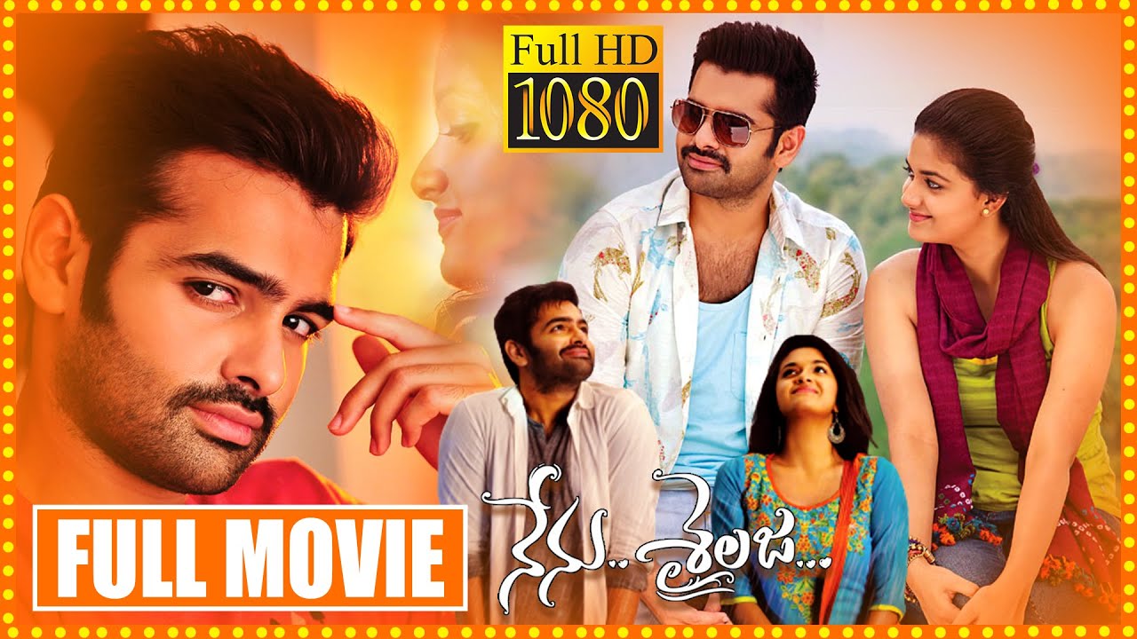 Nenu Sailaja Telugu Full Movie || Ram Pothineni | Keerthy Suresh | Sreemukhi  | Cine Square - YouTube