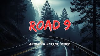 ROAD 9 | Animated Horror Story