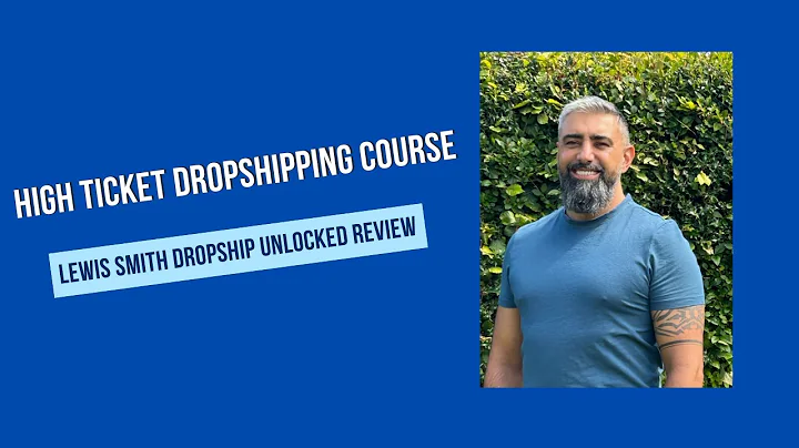 Unlock the Secrets of High-Ticket Dropshipping with Lewis Smith