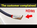 The client damaged the HDMI cable and now wants me to repair it for free