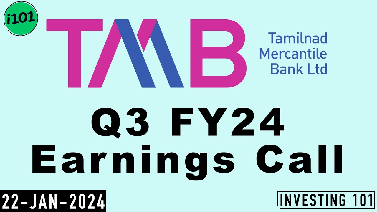 Tamilnad Mercantile Bank Q3 FY24 Earnings Call | Tamilnad Mercantile Bank 2024 FY24 Q3 Results