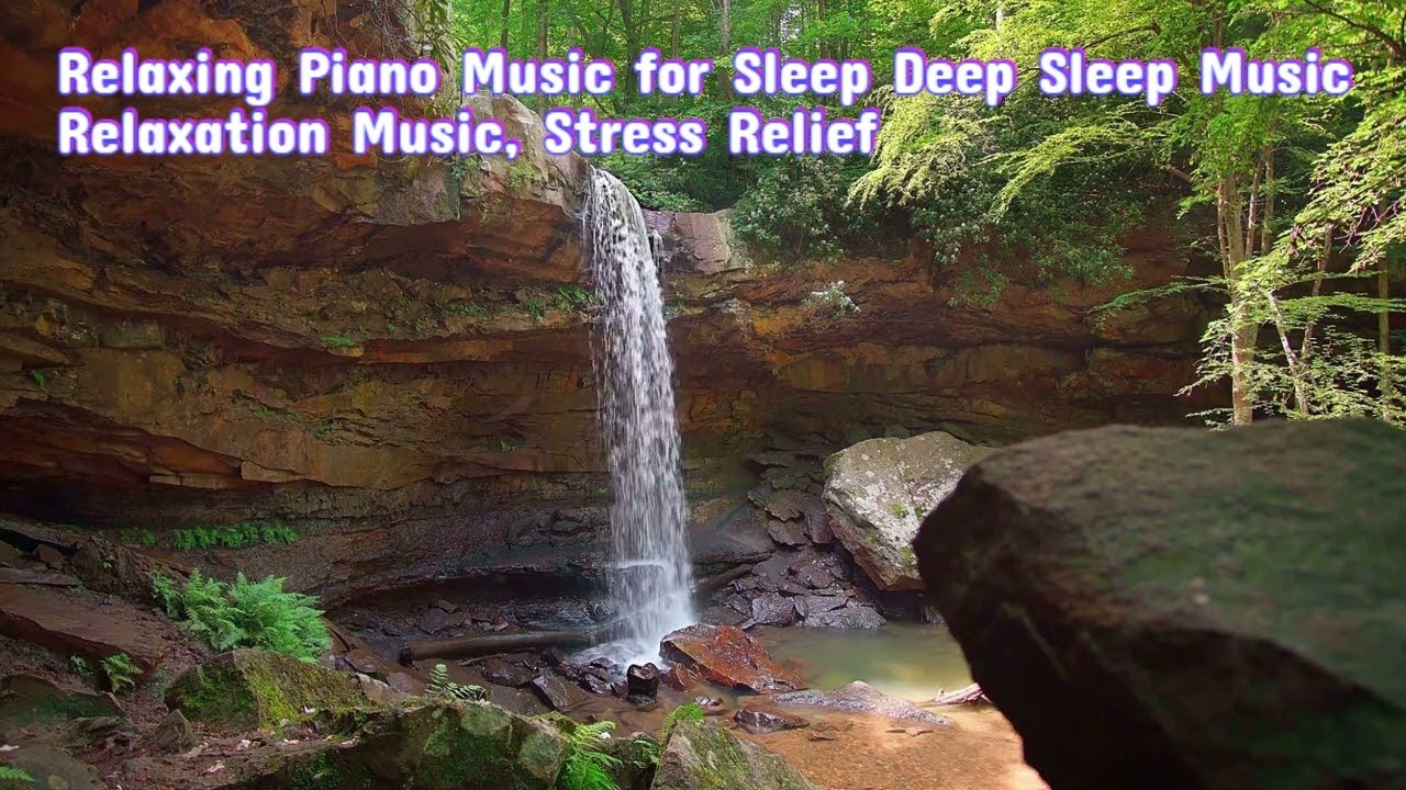 Relaxing Piano Music for Sleep Deep Sleep Music, Relaxation Music ...
