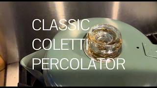 It's time for the percolator! Overview of the COLETTI Bozeman Percolator Coffee Pot