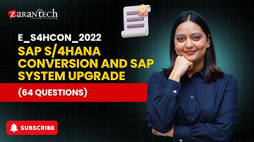 E_S4HCON_2022 - SAP S4HANA Conversion and SAP System Upgrade (64 Questions)  | ZaranTech DotCom