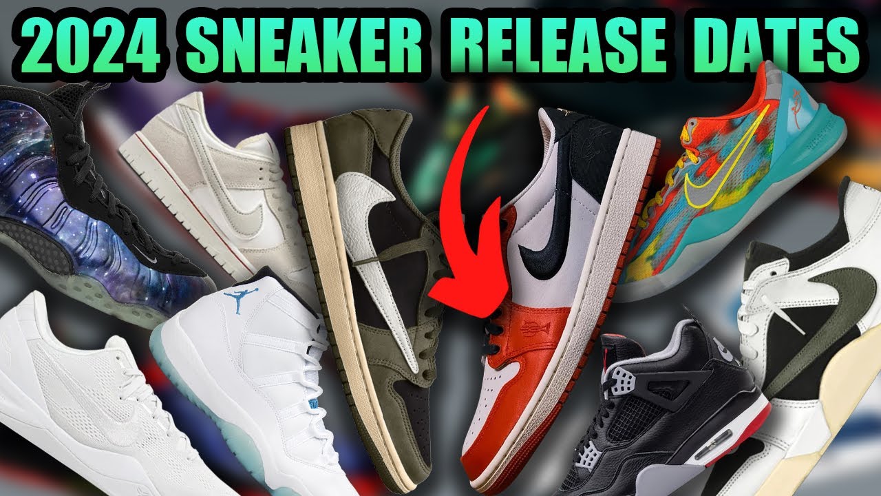 2024 SNEAKER RELEASE DATES ULTIMATE GUIDE - YouTube