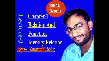 1.3 || Definition of Identity Relation on a Set with Examples || By Sumit Sir