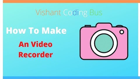 How To Make An Video Recorder App In Kodular I Build Video Recorder App In Kodular