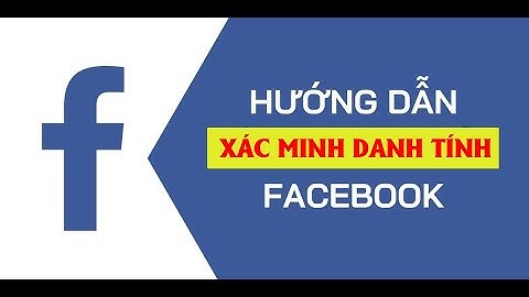 Lỗi không xác minh danh tính trên fb được năm 2024