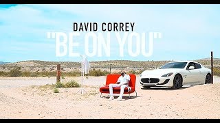 Official Song Teaser: Be On You | David Correy | Promo Video