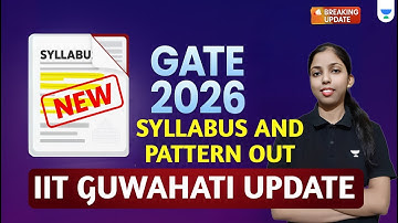 GATE 2026 Syllabus & Exam Pattern Out | IIT Guwahati Important Update for GATE 2026