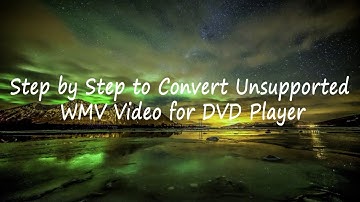 How to Play WMV Files on a DVD Player