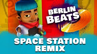 Subway Surfers Berlin Beats  Space Station Remix 