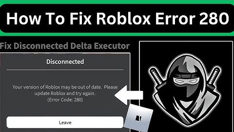 How to Fix Roblox Error 280 | Delta Executor v665 Update Solution 2025