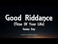 Green Day - Good Riddance (Time Of Your Life) [Lyrics]