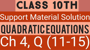 CH 4 || SUPPORT  MATERIAL  SOLUTION || CLASS 1Oth || Q (11-15)