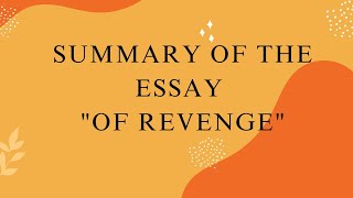 Summary of the essay "Of Revenge"