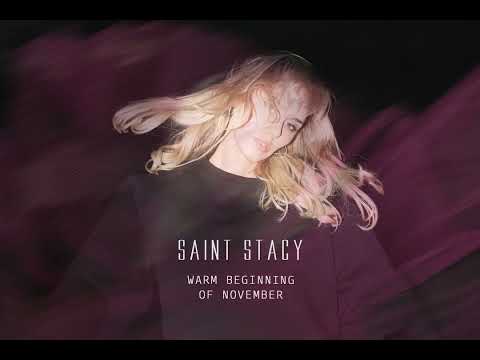 Ver SAINT STACY - Warm Beginning of November (Official audio) en YouTube Ver SAINT STACY - Warm Beginning of November (Official audio) en YouTube