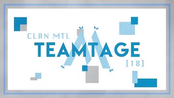 CLAN MTL #IntoTheVoid TEAMTAGE#18 by MiyGz