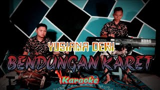 BENDUNGAN KARET karaoke KENDANG RAMPAK Version - Yusiana Dewi