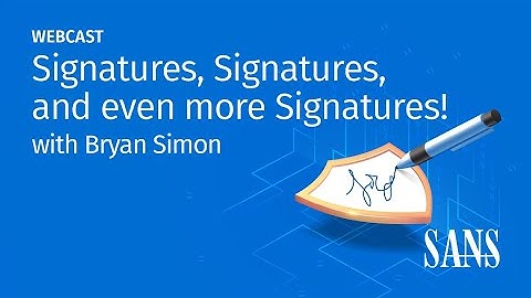 Signatures, Signatures, and even more Signatures!