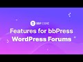 Exploring BBP Core Features For WordPress Forums 