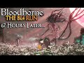 After 67 HOURS...The FINAL Boss Battles! - Bloodborne BL4/SL1 Funny Moments 14