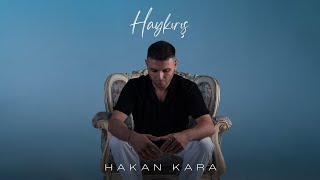 Hakan Kara - Haykırış  Resimi