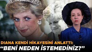 Lady Diana Kendi Hikayesini Anlattı: "Tek İsteğim Sevgiydi..."