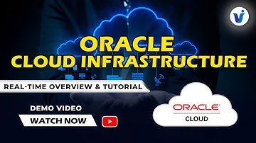 Oracle Cloud Infrastructure (OCI) || Real-Time Overview & Tutorial || Visualpath