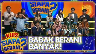 Download lagu BABAK BERANI BANYAK | KUIS SIAPA BERANI | EPS.42 (1/7)