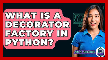 What Is A Decorator Factory In Python? - Next LVL Programming