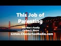 This Job of Parenting - One Man&#39;s Family - Carlton E. Morse