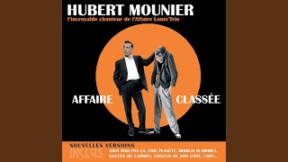 Video-Miniaturansicht von „Hubert Mounier - Succès De Larmes“