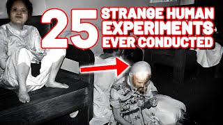 25 Strangest Human Experiments Ever Conducted