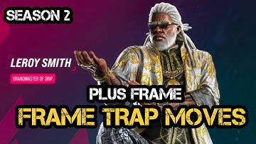 Leroy Frame Trap Move Tekken8 I How to play Leroy tekken8#Leroy#Season2#tips#tekken8