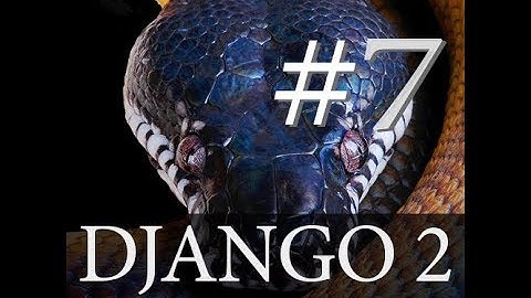 Глава 1 / 1.7 Админка Django 2 Поля модели Admin Panel. Проект Django. Уроки