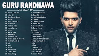 Guru Randhawa New Songs Collection 2022 - Super Hit Songs Of Guru Randhawa 2022