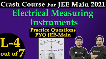 JEE Main 2021 Crash Course | PYQs on Electrical Measuring Instruments| by  Hemant Sir