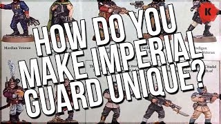 No New Imperial Guard Kits? How Do YOU Make Them Your Own?