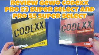 Review Codexx pro 55 dan pro 53 super select||karet premium dari gewo||
