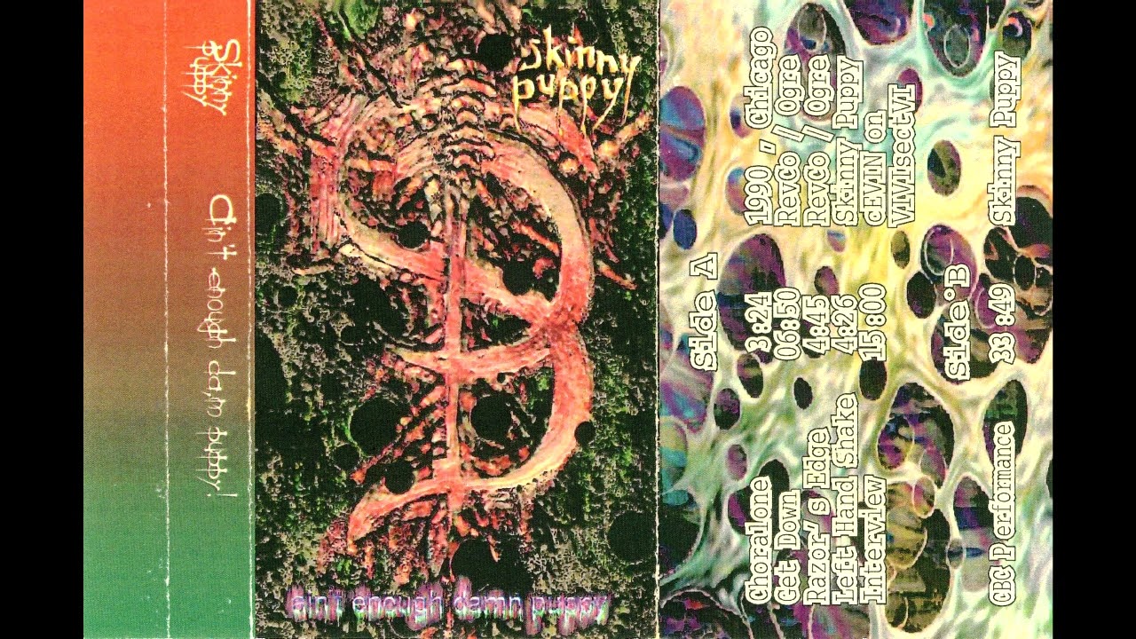 Skinny Puppy - Ain't Enough Damn Puppy [1993, Bootleg, Full