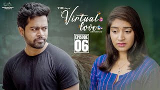 Virtual Love || Episode - 6 || Sai Murthy || Chandu Charms || Telugu Web Series 2024